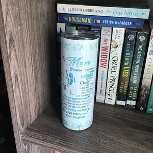 New 20 oz skinny tumbler to mom from daughter
